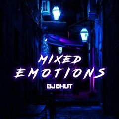 Mixed Emotions - DJ DHUT