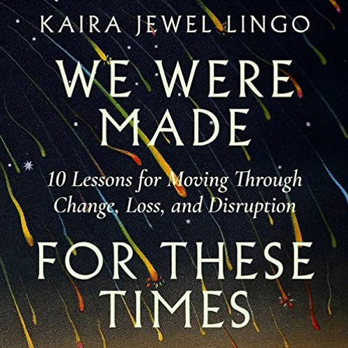 [FREE] KINDLE 📒 We Were Made for These Times by  Kaira Jewel Lingo,Kaira Jewel Lingo