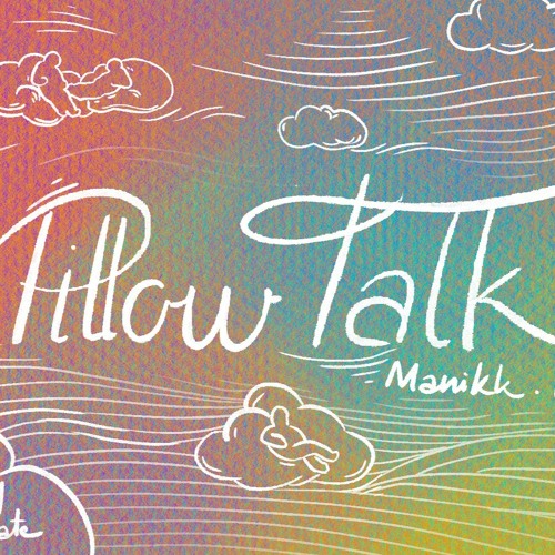 Stream Mirage Listen to PILLOW TALK playlist online for free on