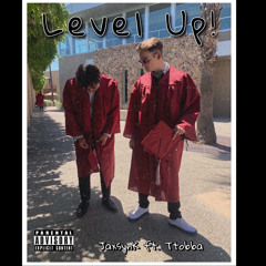 Level Up ! - Ttobba ft. JaxsynK Prod. ShoBeatz
