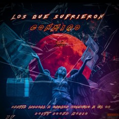 LOS QUE SUFRIERON CONMIGO X CARLOS CORDERO X EL OC X JFrix