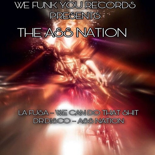 PREMIERE:  Dr. Disco - Ass Nation [We Funk You Records]