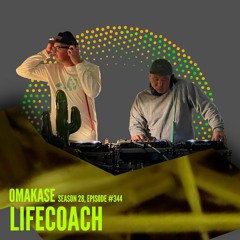 OMAKASE #344, LIFE COACH