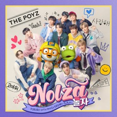 더뽀이즈 (The Poyz) - 눌자 (Nolza) | The Boyz x Pororo