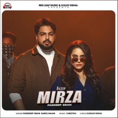 Mirza | Pardeep Sran | Sargi Maan