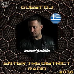 District Solaris Present "Enter The District" #036 (Guest Mix by Inner State)