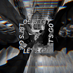 Lets Go (prod. Sonny Hew)