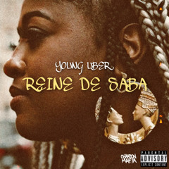 Young Uber - Reine de Saba (Official Audio)