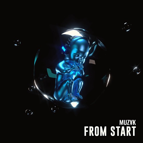 Muzyk - From Start (Extended mix)