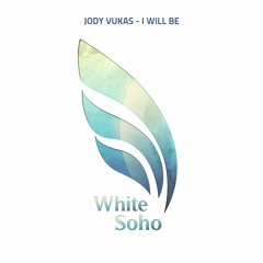 Jody  Vukas - I Will Be - PREVIEW