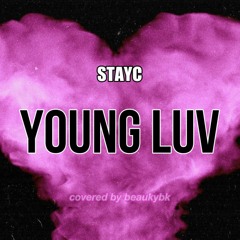 { cover } STAYC - YOUNG LUV (✿˵•́ ᴗ •̀˵)