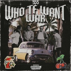 WHO TF WANT WAR🎰🌴🍒😇