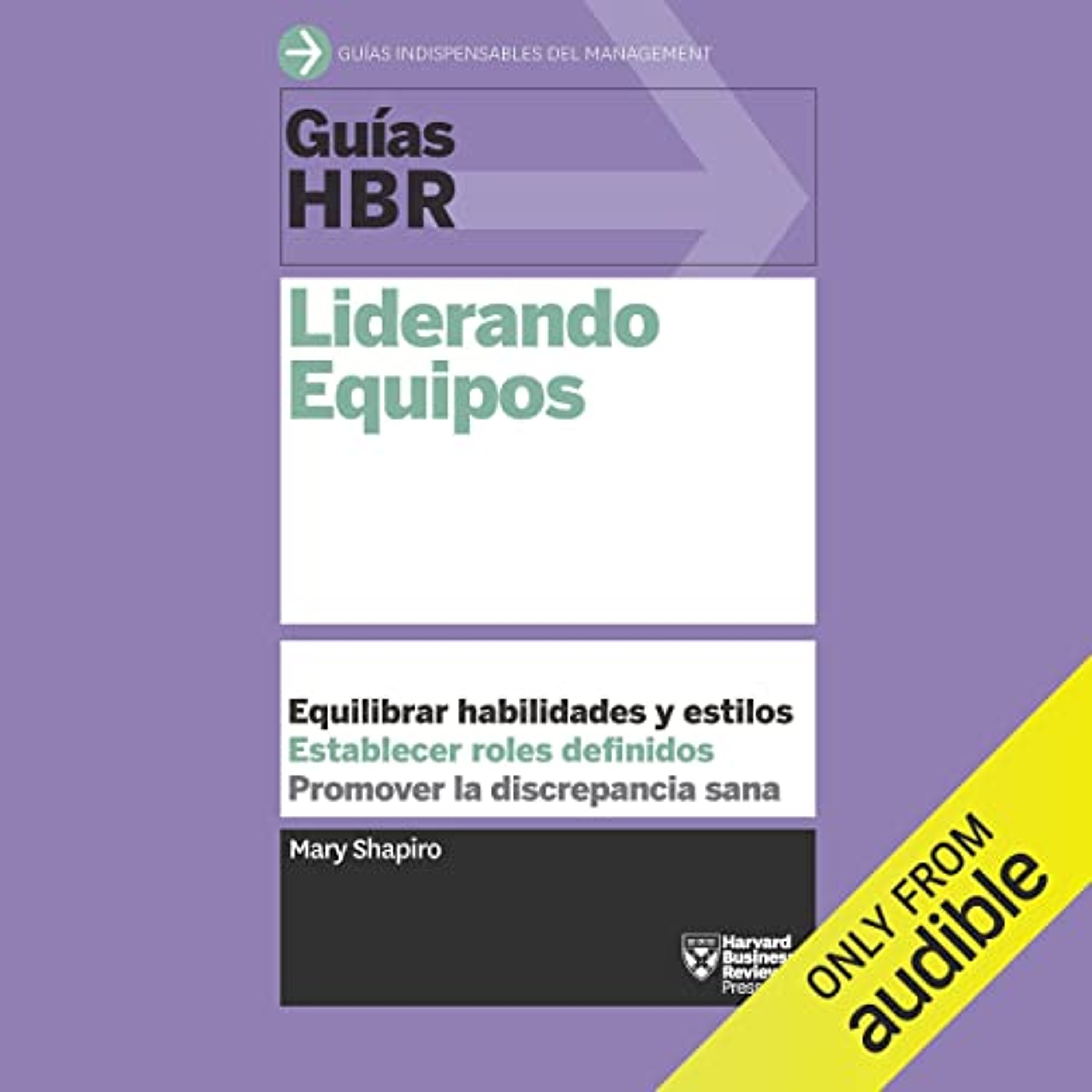 Guías HBR: Liderando equipos [HBR Guides: Leading Teams] (Audiolibro) | Prueba Gratis