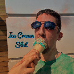 Ice Cream Slut