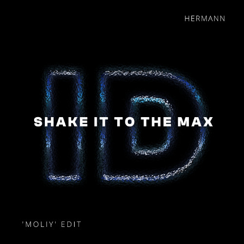 Moliy (Hermann 'Shake It To The Max' Afro House Edit)
