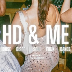 HD & Me - Live set from 02.23.24