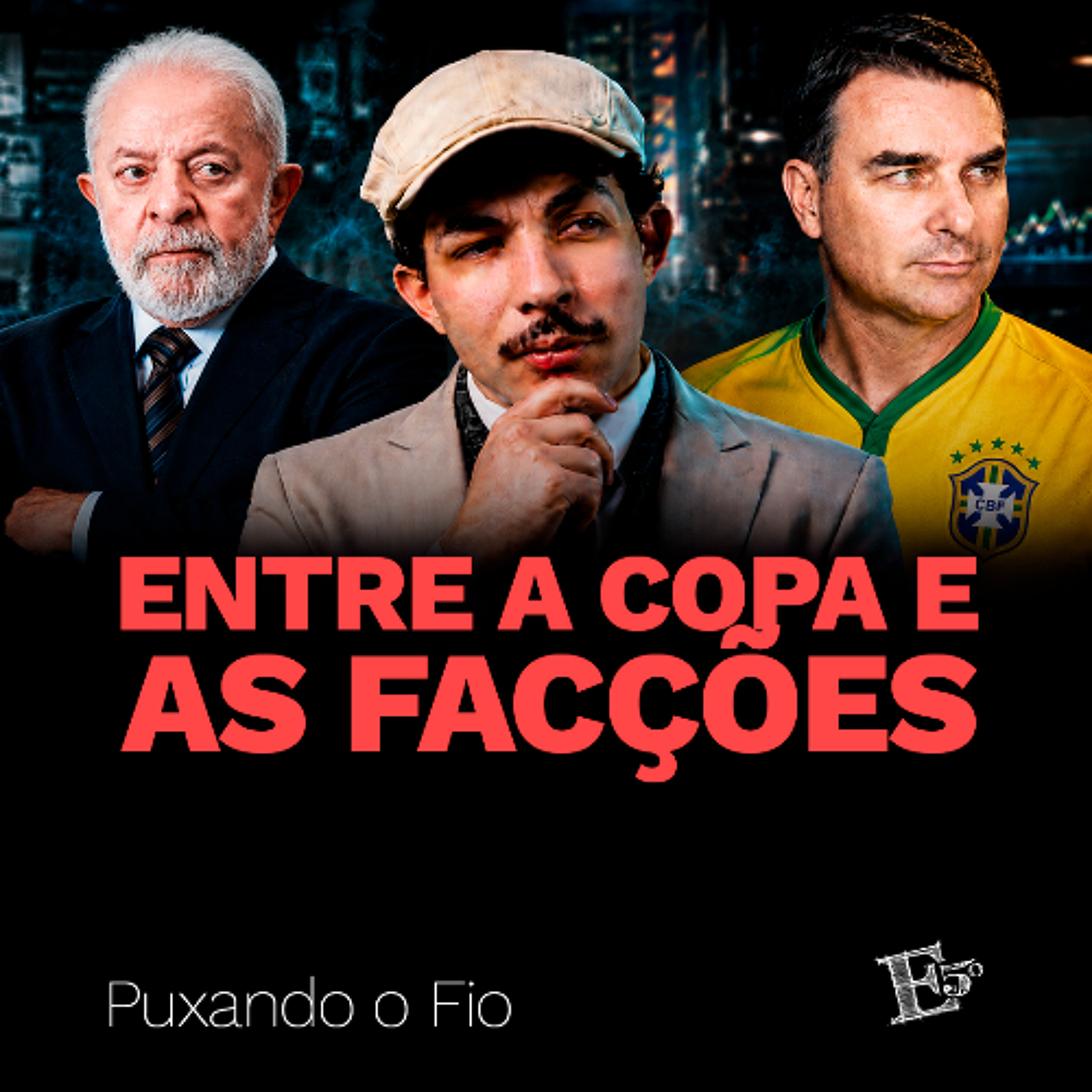 Entre a Copa e as Facções | PUXANDO O FIO (AO VIVO) [10/06/2026] episode artwork