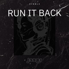 RUN IT BACK