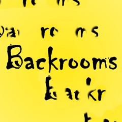 Backrooms (w/ Castorr) [Cxlvin x bennykaay]