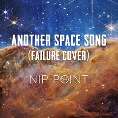 Another Space Song (Failure Cover)