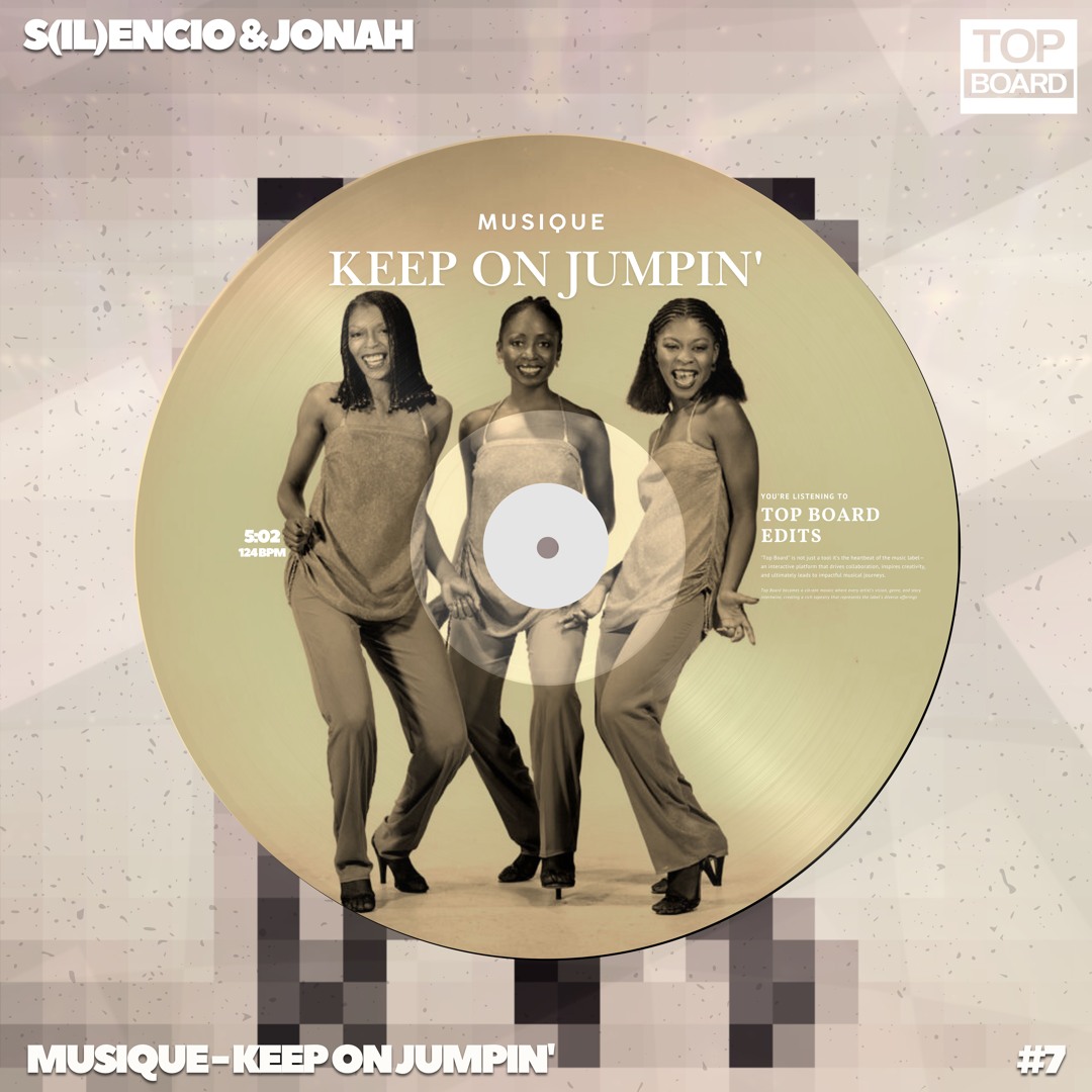 洋楽 Musique Keep On Jumpin Stream Musique - Keep On Jumpin' (S(IL)ENCIO & JONAH TopBoard Edit