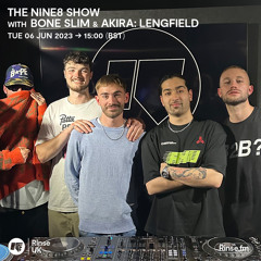 The NiNE8 Show with Bone Slim and Akira: Lengfield - 06 June 2023