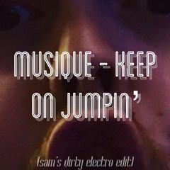 Musique - Keep On Jumpin' (OWSAKA's Electro Edit)