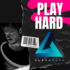 Play Hard by Alex Bonno