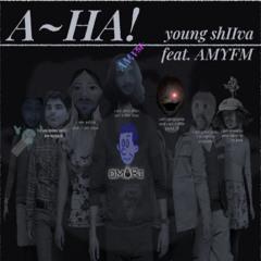 A-HA! (feat. AmyFM) (prod. AmyFM)