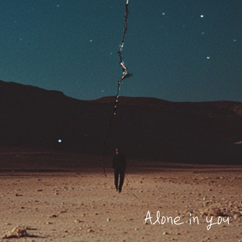 Stream Alone in you by 연금술사 | Listen online for free on SoundCloud
