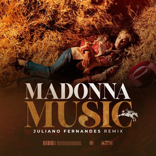 Madonna - Music (Juliano Fernandes Remix)