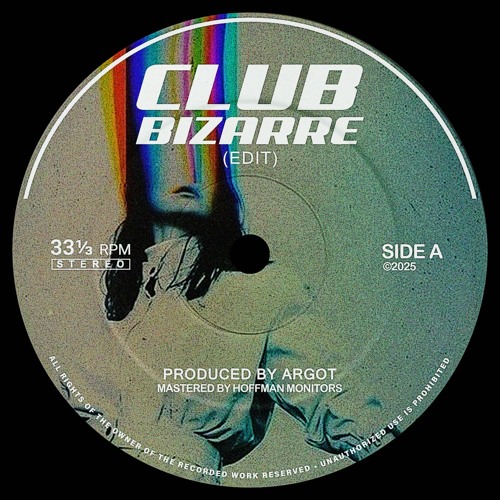 ARGOT - CLUB BIZARRE (EDIT)