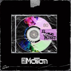 3 -  DJ Motion - Pa Bajo y Pa Arriba Mix