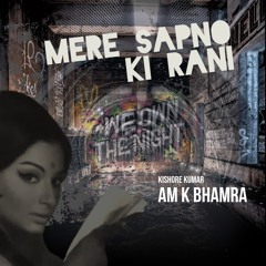 Am K Bhamra Feat. Kishore Kumar - Mere Sapno Ki Rani 2023