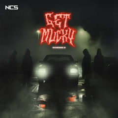 Rameses B - GET MUCKY [NCS Release]