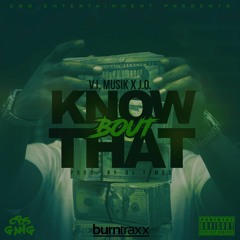 V.I. Musik x J.O. - Know About That (Prod. By DJ Timos)