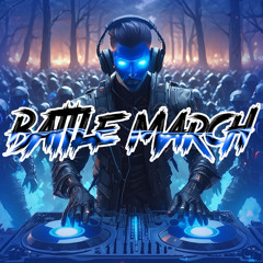 BATTLE MARCH