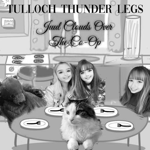 Stream Tulloch Thunder Legs | Listen to Juul Clouds Over The Co-Op playlist  online for free on SoundCloud