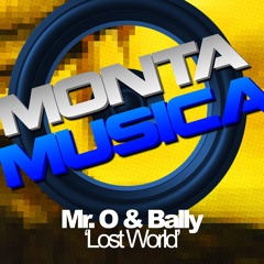 Mr. O & Bally - Lost World