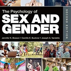 Access EBOOK EPUB KINDLE PDF The Psychology of Sex and Gender by  Jennifer Katherine Bosson,Camille