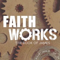 James 4:1-10 | Faith Works: The Book of James (with Jeff Stemple)