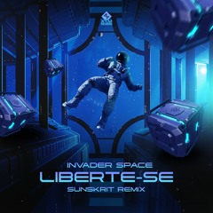 Invader Space - Liberte-se (SunskriT Remix)