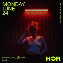Amilli @ HÖR Berlin - June 24 ⧸ 2024