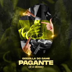 Pagante - Godzilla do Game