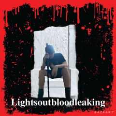 Lightsoutbloodleaking