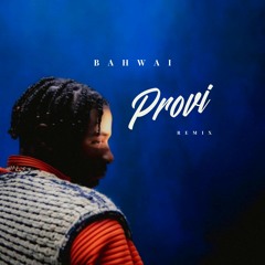 YAMÊ - BAHWAI (PROVI Remix)