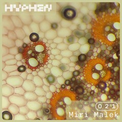 hyphen mix 021 - Miri Malek