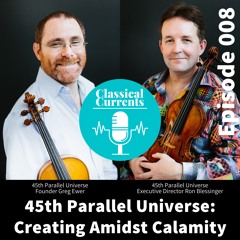 Ep 008 - 45th Parallel Universe - Greg Ewer And Ron Blessinger