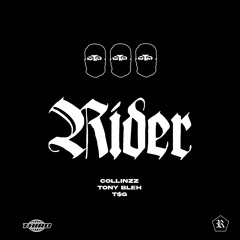 Rider (feat. COLLINZ & T$G)