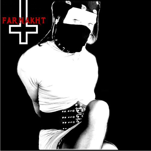 FARNAKHT - God Is a Disease (Reworked)